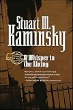 A Whisper to the Living: An Inspector Porfiry Rostnikov Mystery (Inspector Porfiry Rostnikov Mysteries Book 16)