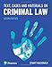 Text Cases & Materials on Criminal Law