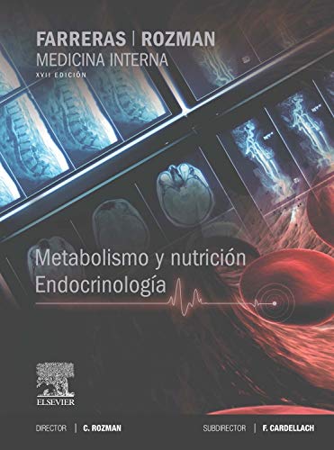 Farreras-Rozman. Medicina Interna. Metabolismo Y Nutrición. Endocrinología - 17ª Edición