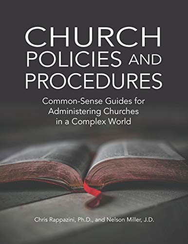 Church Policies and Procedures: Common-Sense Guides for Administering Churches in