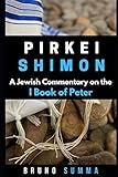 PIRKEI SHIMON I: A Jewish Commentary on the First Book of Peter