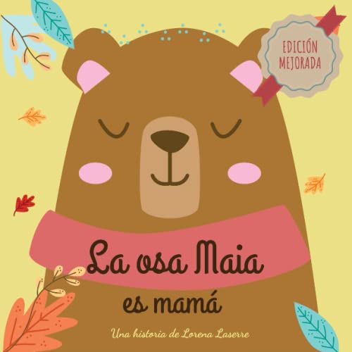 LA OSA MAIA ES MAMA por OVO y ESPERMODONACION: Un cuento para familia monoparental (Cuentos sobre el origen) (Spanish Edition)