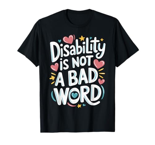 Disability Is Not A Bad Word Enfermedad Apoyo Conciencia Camiseta