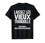 tee shirt vieux boucau Cadeau Grand Père Humour Laissez Les Vieux Tranquille / 