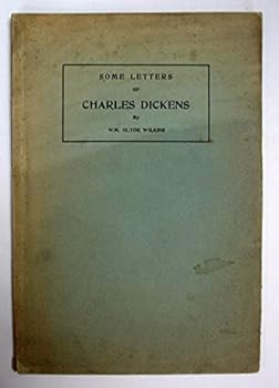 Paperback SOME LETTERS Of CHARLES DICKENS. Book