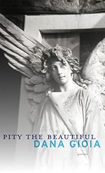 Paperback Pity the Beautiful: Poems Book