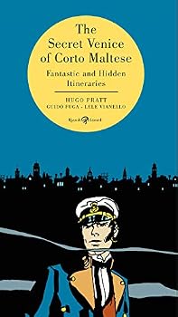 Corto Sconto. Itinerari fantastici e nascosti di Corto Maltese a Venezia