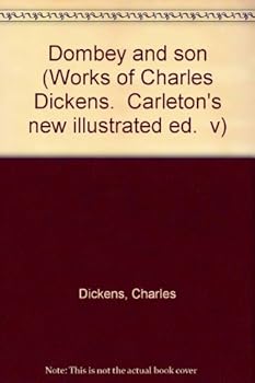 Dombey and son (Works of Charles Dickens. "Carleton's new illustrated ed." v)