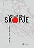  Warszawa rysuje Skopje