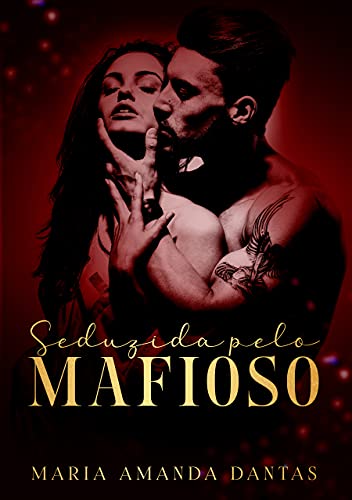 Seduzida Pelo Mafioso: Livro Único
