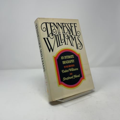 Tennessee Williams: An Intimate Biography