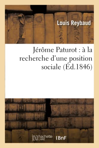 Jérôme Paturot: À La Recherche d'Une Position Sociale. Tome 2 (Litterature) (French Edition)
