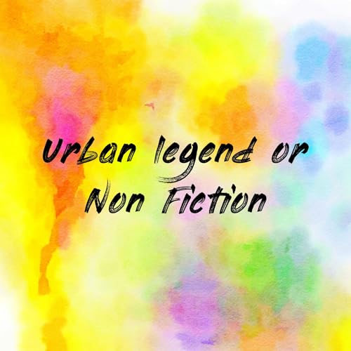 Urban legend or Non Fiction cover art