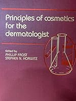 Principles of Cosmetics for the Dermatologist 0801617138 Book Cover