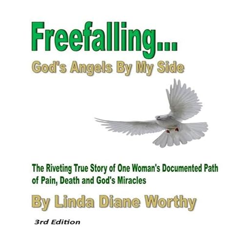 Freefalling...God's Angels by My Side, Third Edition cover art