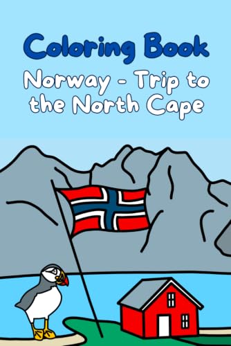 Coloring Book Norway - Trip to the North Cape: Discover the landscapes and animals of Norway (Reise‑Malbücher: Länder, Städte, Inseln & Leuchttürme) (German Edition)