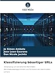  Klassifizierung bösartiger URLs: Verwendung von extrahierten Merkmalen, Merkmalauswahlalgorithmen und Techniken des maschinellen Lernens