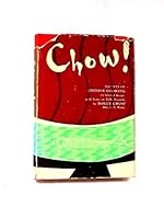 Chow: Secrets of Chinese Cooking 0804801088 Book Cover