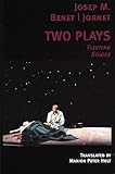 Two Plays: Fleeting Stages