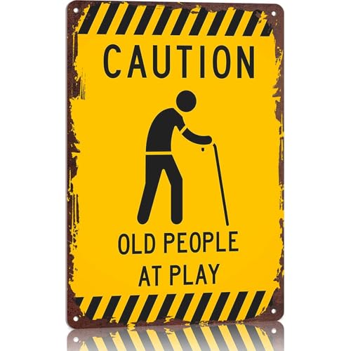 Caution Old People at play - Funny Metal Sign 8x12 Inch, Unique Design Aluminum Wall Decor for Home, Office, Bedroom, Living Room