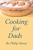 Cooking for Dads: Dishes even men should know