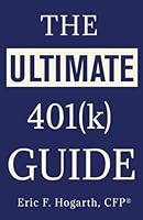 The Ultimate 401(k) Guide 1542612160 Book Cover