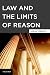 Law and the Limits of Reason