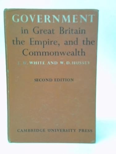 Government in Great Birtain, The Empire, and th... B0000CK6KF Book Cover