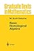 Basic Homological Algebra (Graduate Texts in Mathematics)