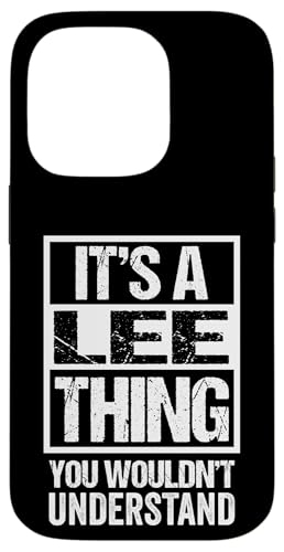 It's A Lee Thing You Wouldn't Understand First Name �X�}�z�P�[�X iPhone 14 Pro �p