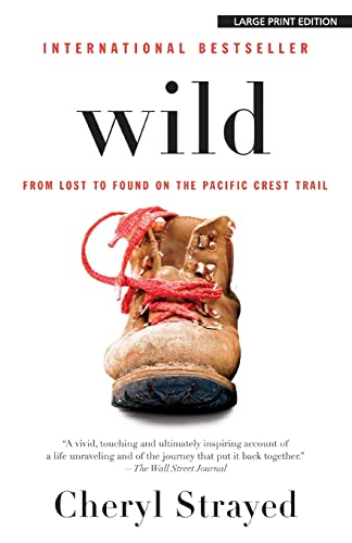 Used Book in Good Condition Wild: From Lost to Found on the Pacific Crest Trail