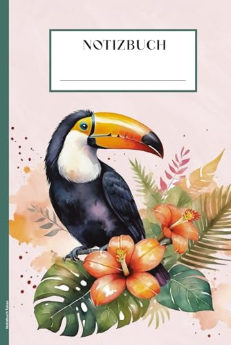 Notizbuch Tukan: Notizheft Riesentukan A5 Buch für Notizen Schreibheft liniert mit Tropenvogel praktisch als Tagebuch Schulheft und Kladde Geburtstagsgeschenk mit Vogelmotiv vom Regenwald Vogel