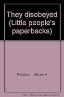 They disobeyed B0007FRNF8 Book Cover