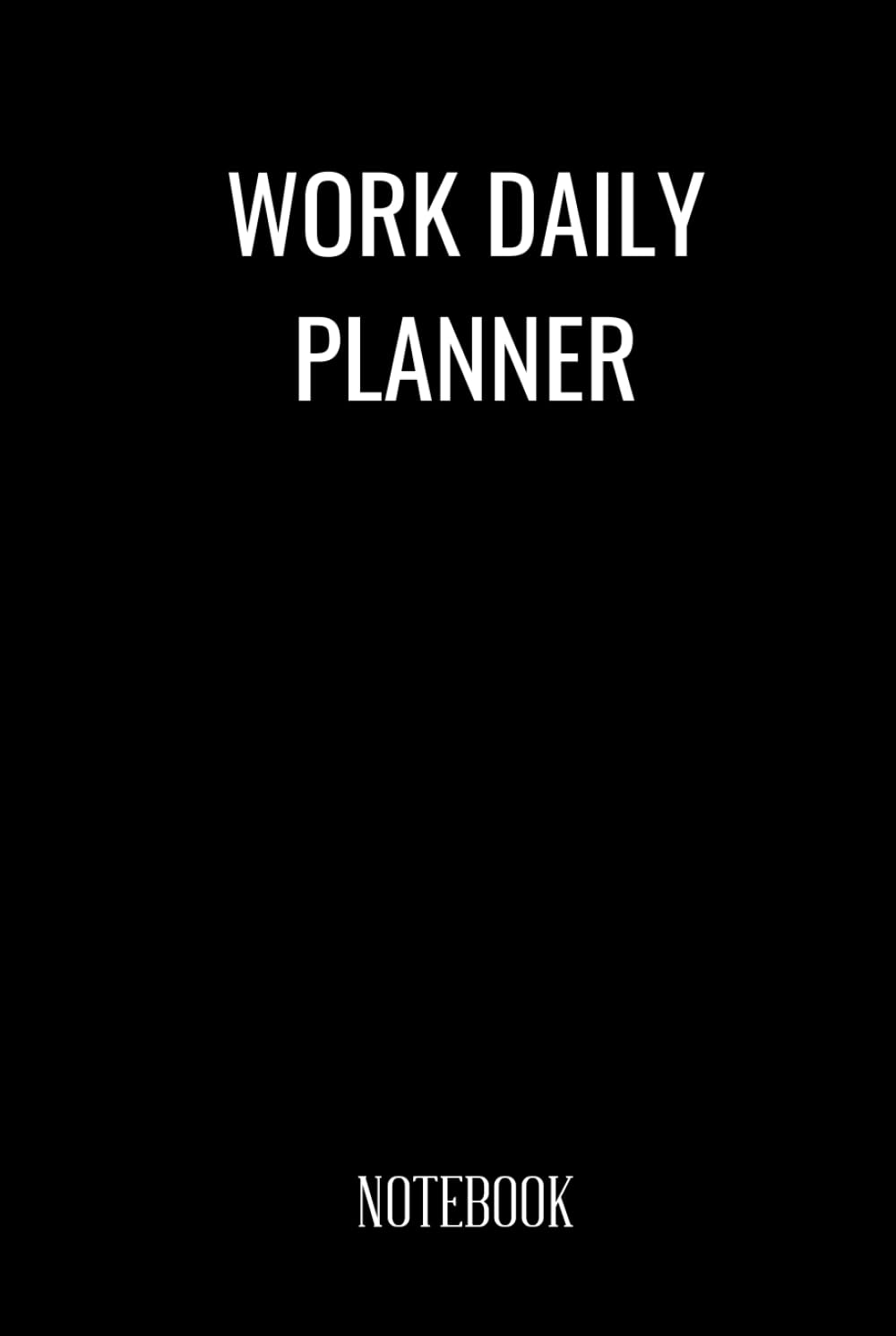 Work Day Planner: Work Day Organizer, Productivity Pro: Schedule Task and Keep Tracker Of Activities