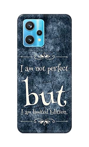 Image of Printed Hard Back Cover Case for Realme 9 Pro Plus 5G | Realme 9 Pro+ 5G Back Cover (I Am Not Perfect I Am Limited Edition) -1803