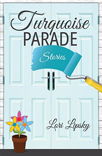 Turquoise Parade: Stories