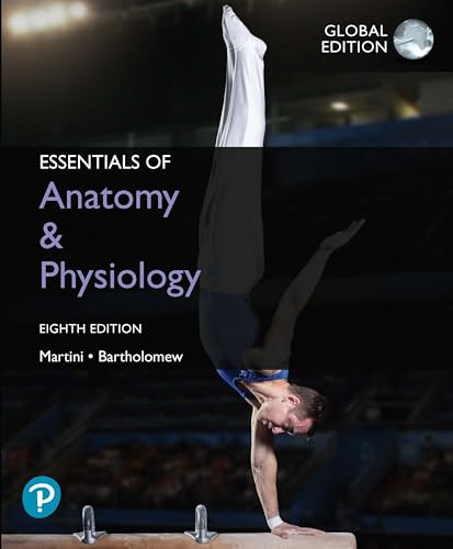 Essentials Of Anatomy & Physiology, Global Edition