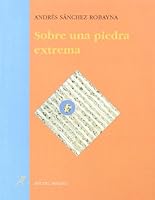 Sobre una piedra extrema (Coleccio´n Es un decir) (Spanish Edition) 848854717X Book Cover