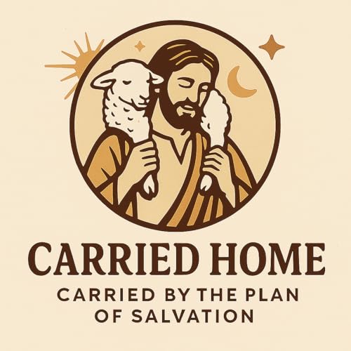 Carried by the Plan...of Salvation