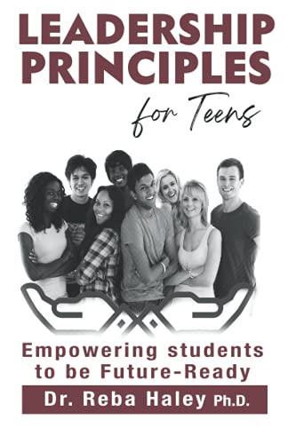 Leadership Principles for Teens: "Empowering Students to be Future-Ready"