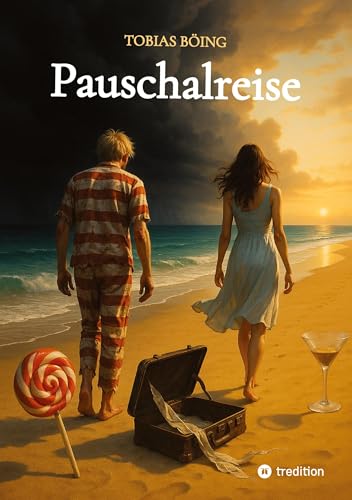 Pauschalreise: All inclusive und völlig außer Kontrolle!