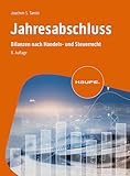 Jahresabschluss: Bilanzen nach Handels- und Steuerrecht (Haufe Fachbuch)