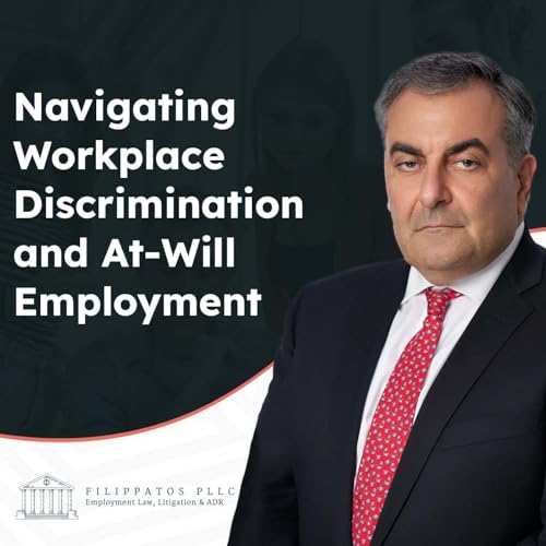 Navigating Workplace Discrimination and At-Will Employment