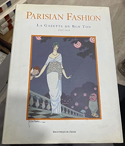 Parisian Fashion La Gazzette Du Bon Ton