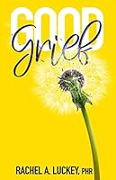 Good Grief 1734310065 Book Cover