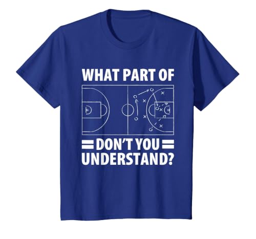 Funny What Part of Basketball Don't You Understand Coach T-Shirt, Youth, Royal Blue, 3T