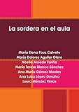 La sordera en el aula (Spanish Edition)