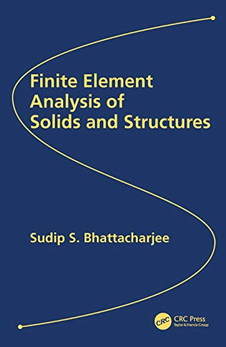 Finite Element Analysis of Solids mécanique structure livre calcul ingénieur