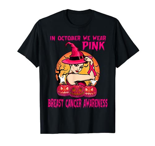 In October We Wear Pink Witch Halloween Breast Cancer Ribbon Maglietta