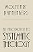 An Introduction to Systematic Theology